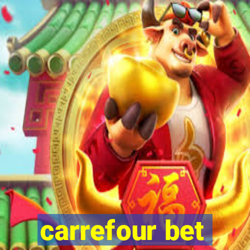 carrefour bet